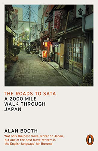 The Roads to Sata: A 2000-mile walk through Japan von Penguin